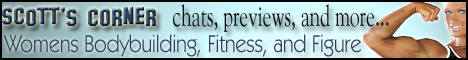 Scott's Corner | Women's Bodybuilding, Fitness & Figure | chats, previews and more...